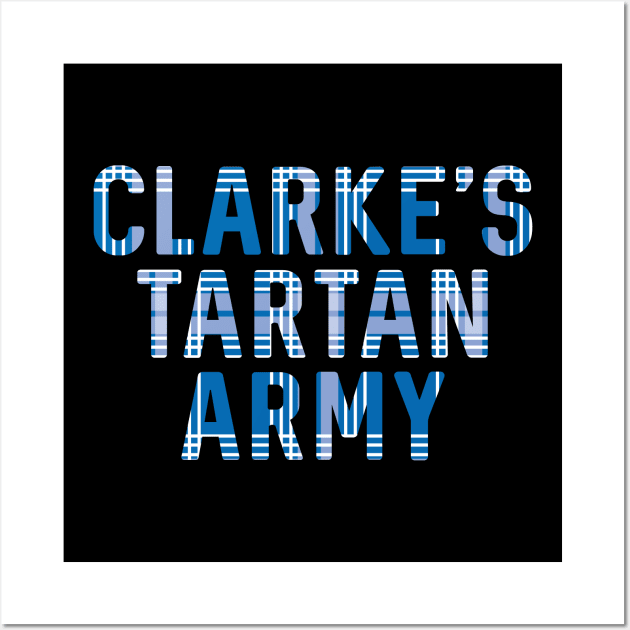 Clarke's Tartan Army, Scottish Saltire Flag Tartan, Scottish Football Slogan Design Wall Art by MacPean